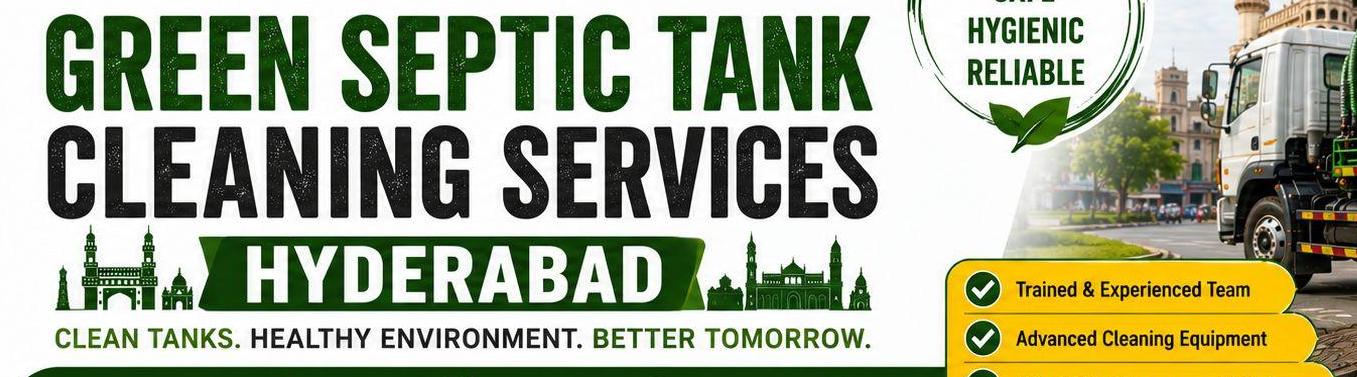 Green Septic Tank Cleaning Services Hyderabad