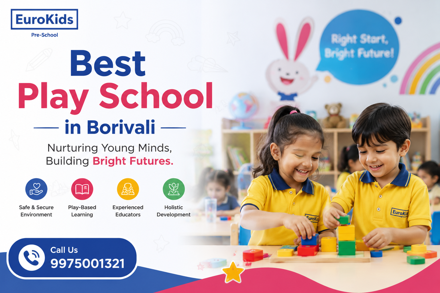Give Your Child the Right Start! EuroKids Pre-School provides fun-filled learning, caring educators, and a secure environment for early childhood development in Borivali.