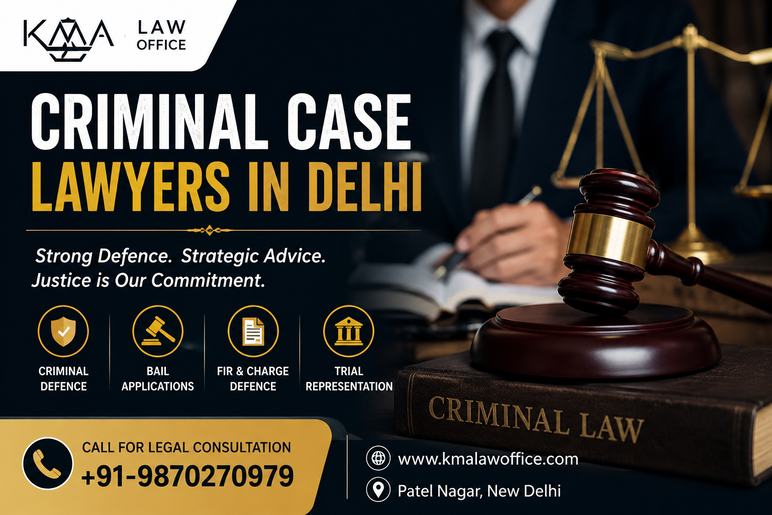 Professional promotional banner for Criminal Case Lawyers in Delhi by KMA Law Office, featuring a lawyer, gavel, scales of justice, and legal books. The banner highlights criminal defence, bail applications, FIR and charge defence, and trial representation, with contact number +91-9870270979 and website www.kmalawoffice.com.
