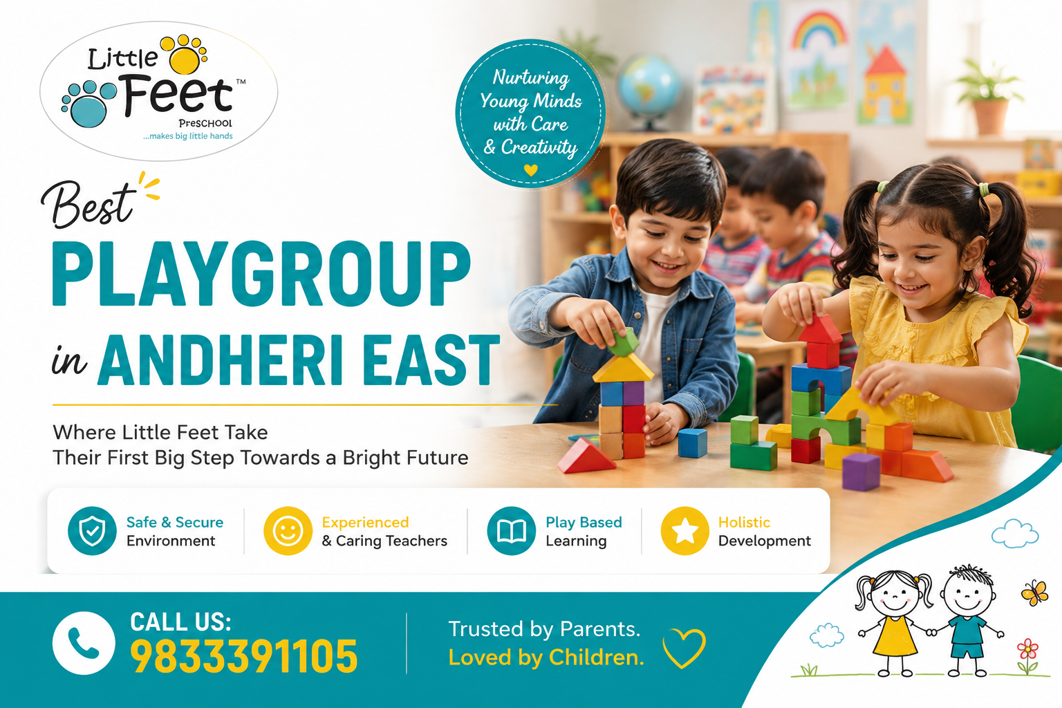Little Feet PreSchool banner promoting the Best Playgroup in Andheri East, featuring happy children playing with colorful blocks, play-based learning, caring teachers, holistic development, and contact number 9833391105.